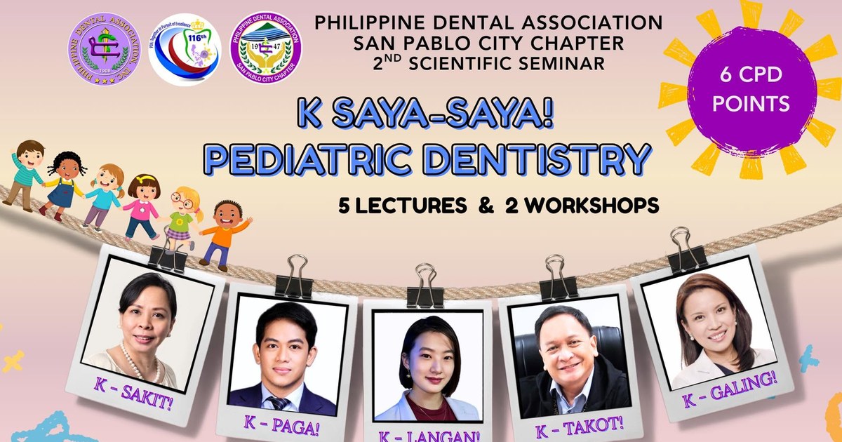K Saya-Saya! PDA San Pablo City Chapter Fills a Sunday With Pediatric Dentistry: Five Lectures, Two Workshops, 6 CPD Points
